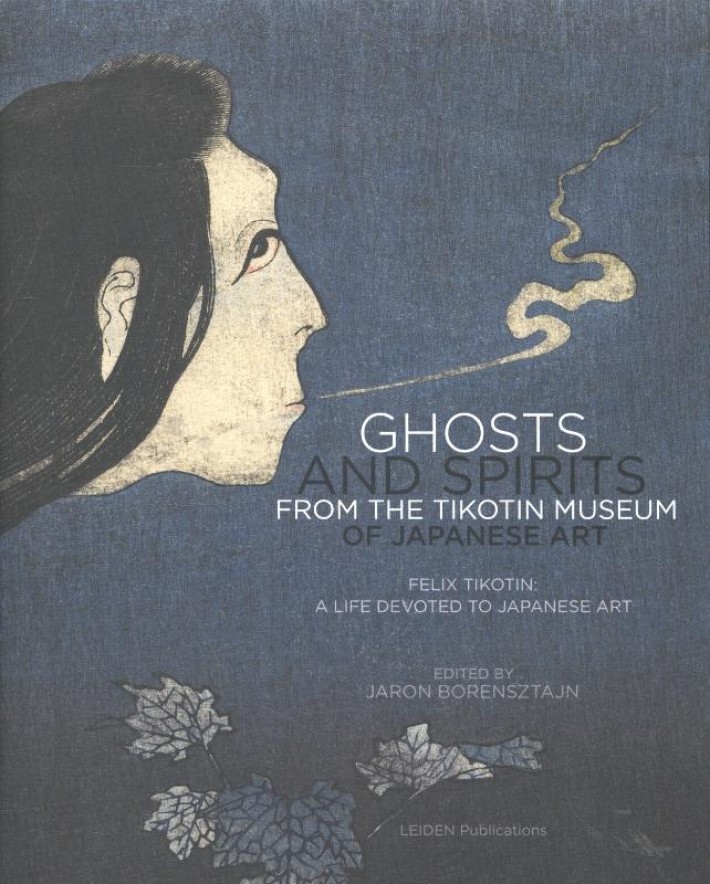 Ghosts and spirits from the Tikotin museum of Japanese art