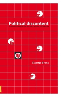 Political discontent in the Netherlands in the first decade of the 21th century