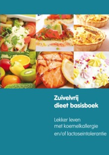 Zuivelvrij dieet basisboek • Zuivelvrij dieet basisboek