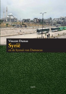 Syrie en de hyena's van Damascus