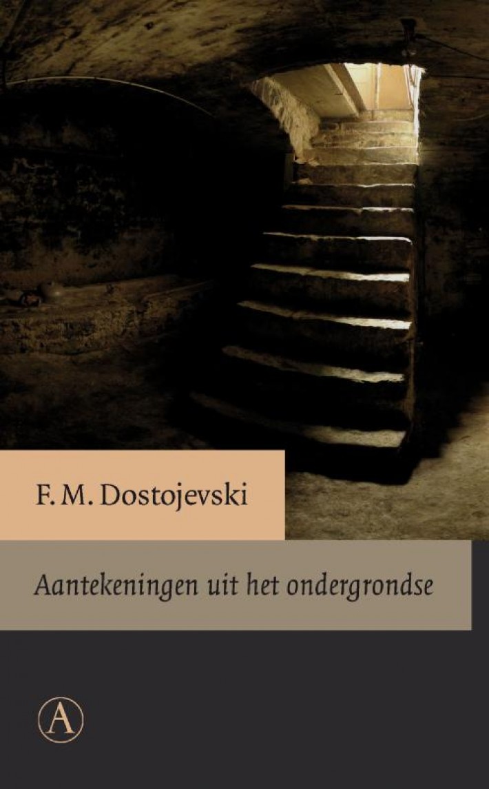 Aantekeningen uit het ondergrondse Aantekeningen uit het ondergrondse