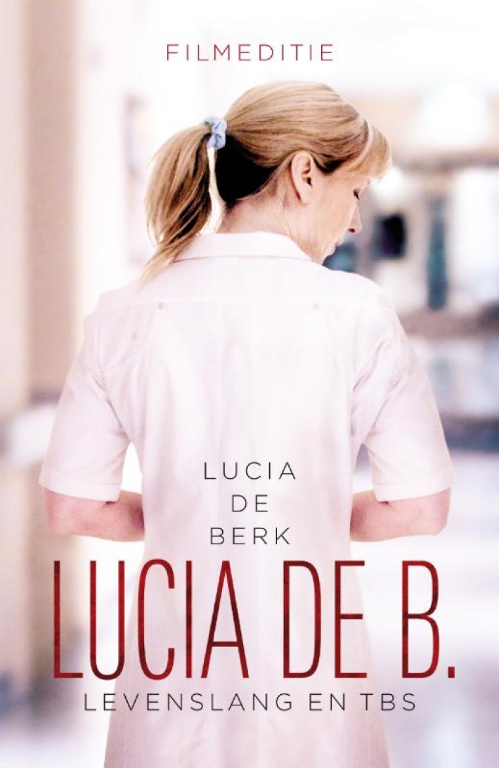 Lucia de B. levenslang en tbs • Lucia de B.