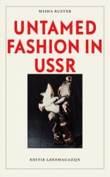 Untamed fashion in USSR