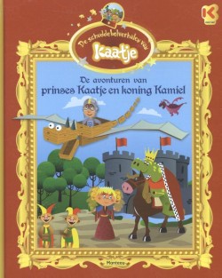 De avonturen van prinses Kaatje en koning Kamiel