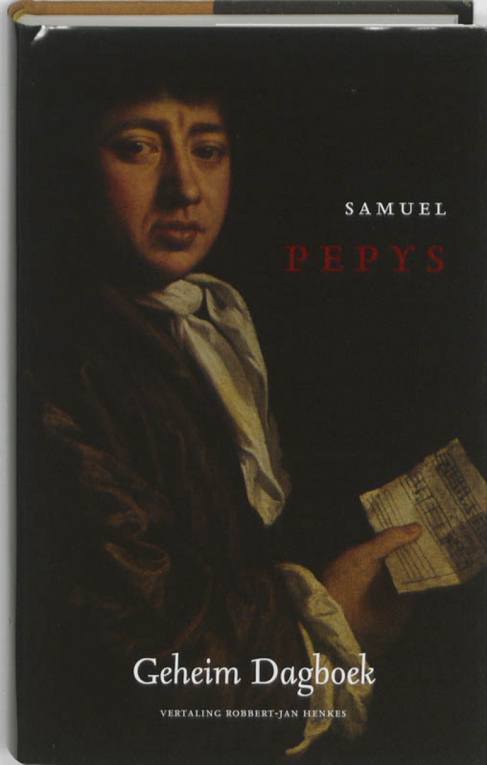 Geheim dagboek, of: Mijn journaal over de onstuitbare opkomst van Mr. Samuel Pepys ...