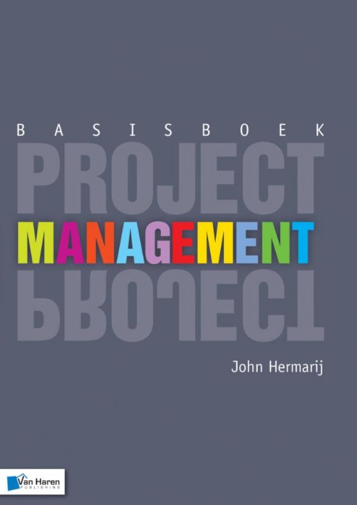 Basisboek projectmanagement • Basisboek projectmanagement