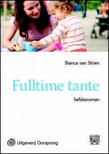 Fulltime tante - grote letter uitgave