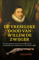 De vreselijke dood van Willem de Zwijger