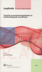 Toezicht accountantorganisaties en tuchtrechtspraak accountants • Toezicht accountantorganisaties en tuchtrechtspraak accountants