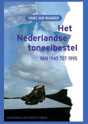 Het Nederlandse toneelbestel van 1945 tot 1995 • Het Nederlandse toneelbestel van 1945 tot 1995