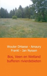 Bos, Veen en Wetland - buffers van rivierdebieten in West Europa