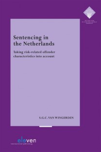 Sentencing in the Netherlands • Sentencing in the Netherlands
