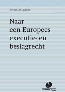 Naar een Europees executie- en beslagrecht