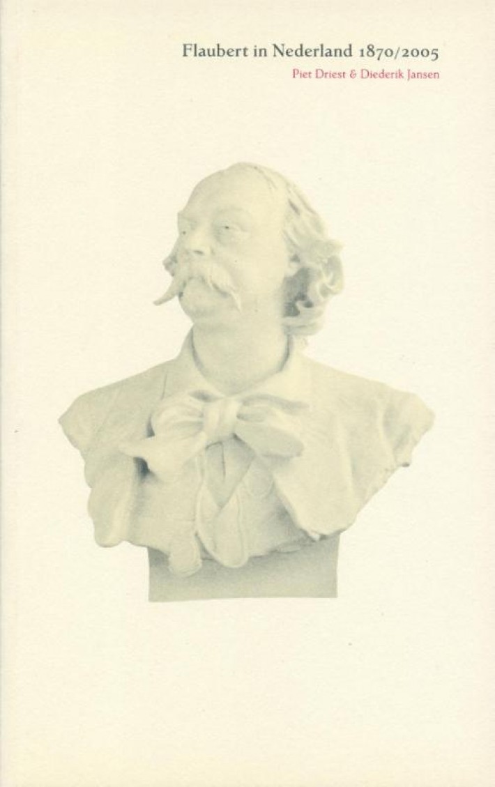 Flaubert in Nederland 1870/2005