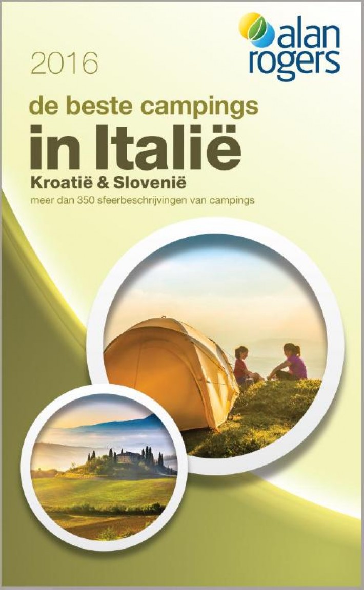 2016 - DE BESTE CAMPINGS IN ITALIE KROATIE & SLOVENIE