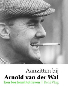 Aanzitten bij Arnold van der Wal