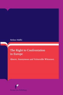 The right to confrontation in Europe