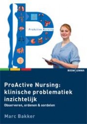 ProActive nursing: klinische problematiek inzichtelijk? • Klinische problematiek inzichtelijk?