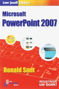 Leer jezelf Snel Microsoft PowerPoint 2007 NL