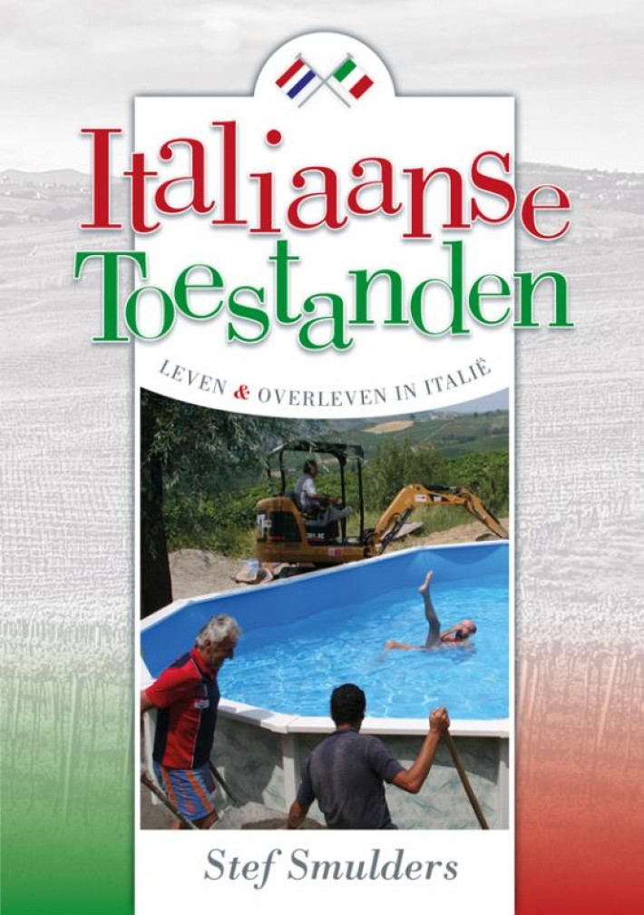 Italiaanse toestanden - Leven en overleven in Italië Italiaanse toestanden - Leven en overleven in Italië