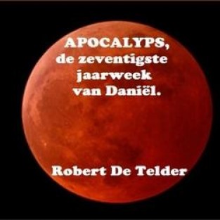 APOCALYPS, de 70ste jaarweek van Daniël