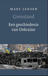 Grensland. Een geschiedenis van Oekraïne