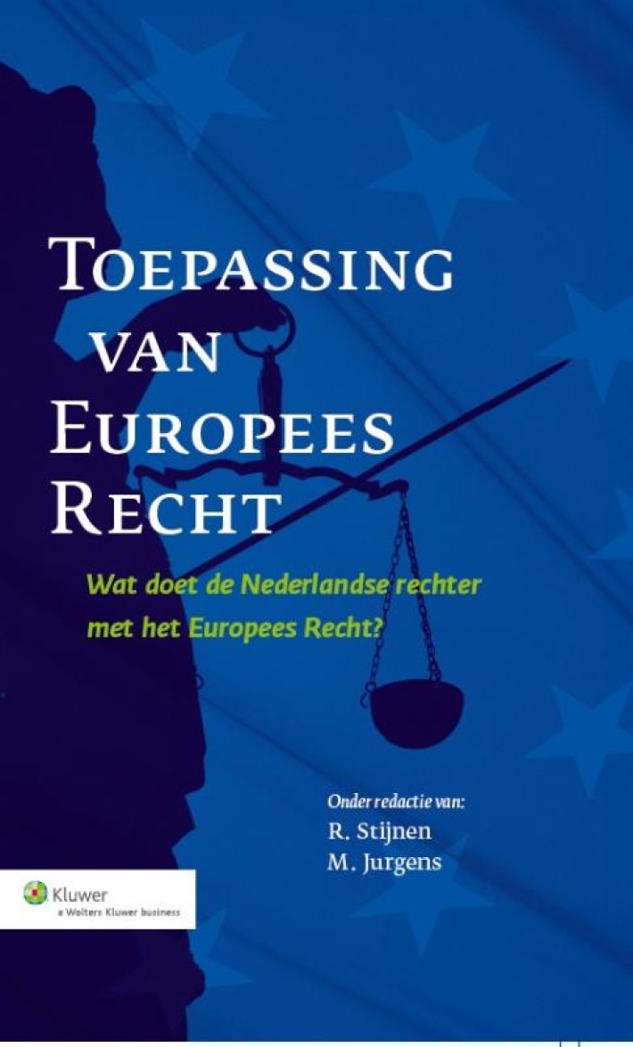 Toepassing van Europees recht • Toepassing van Europees recht