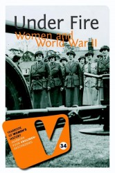 Under fire; women and world war 2