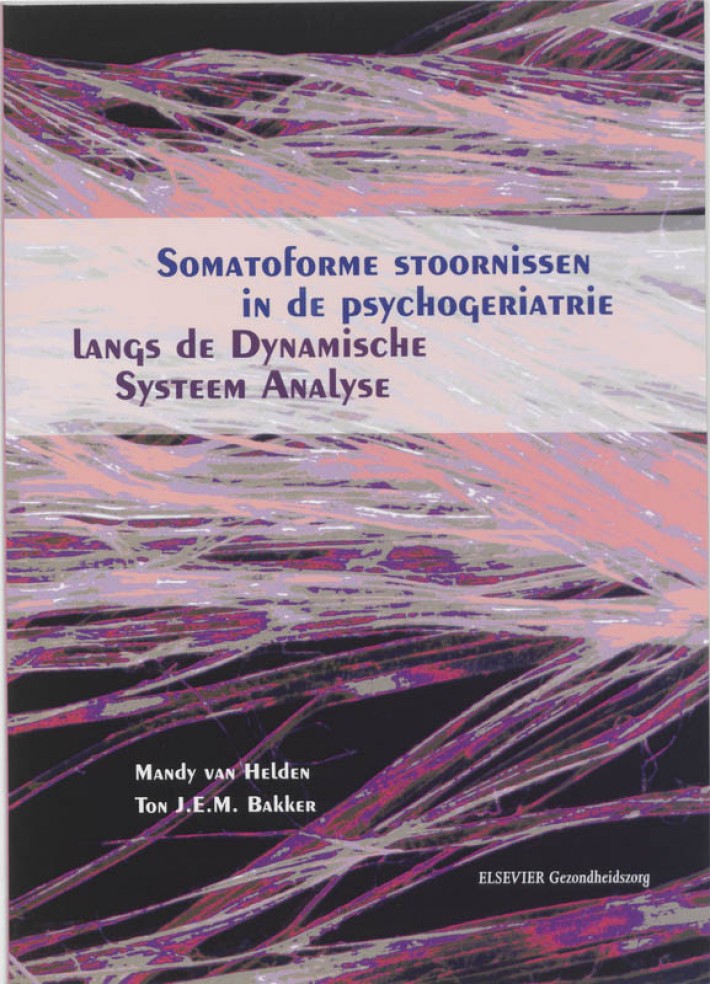 Somatoforme stoornissen in de psychogeriatrie langs de Dynamische Systeem Analyse