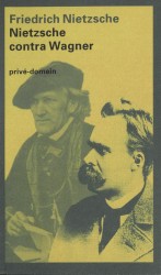 Nietzsche contra Wagner • Nietzsche contra Wagner