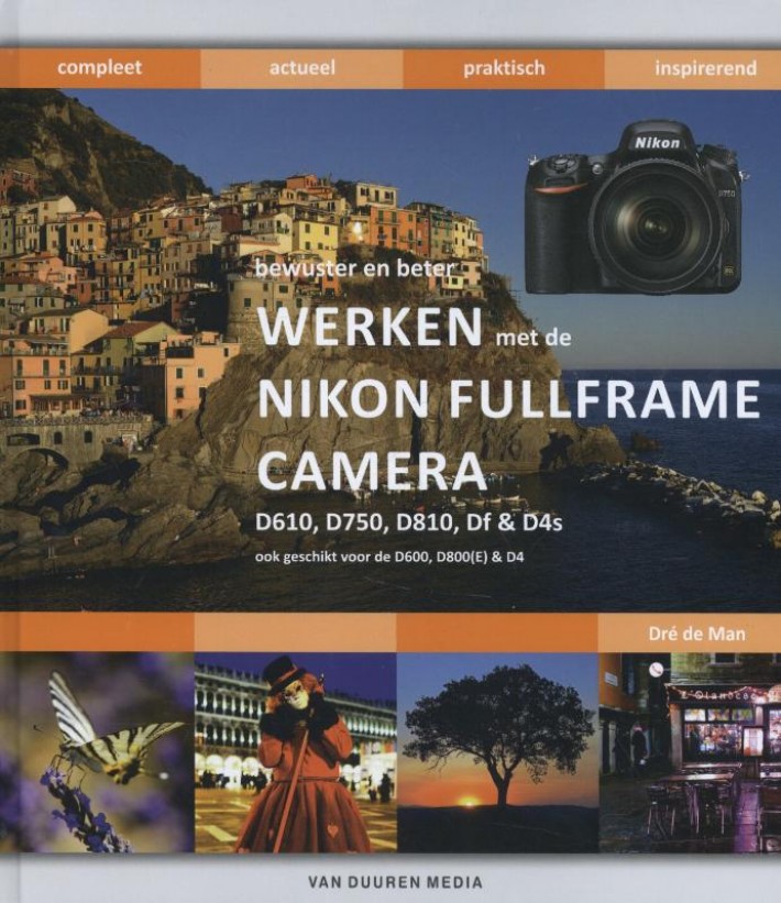Werken met de Nikon fullframe camera: D610, D750, D810, Df en D4s