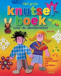 Het grote knutselboek voor de allerkleinsten