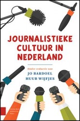 Journalistieke cultuur in Nederland • Journalistieke cultuur in Nederland