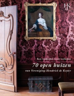 70 open huizen van vereniging Hendrick de Keyser