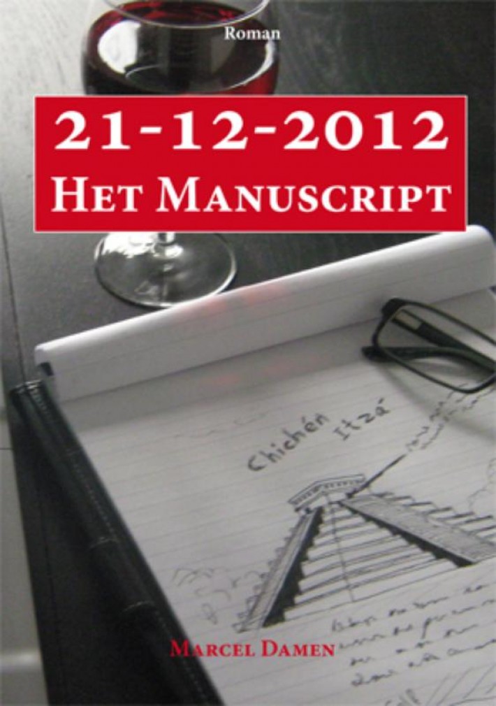21-12-2012, het manuscript • 21-12-2012 het manuscript