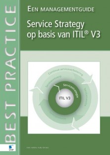 Service Strategy op basis van ITIL V3 • Service strategy op basis van ITIL V3