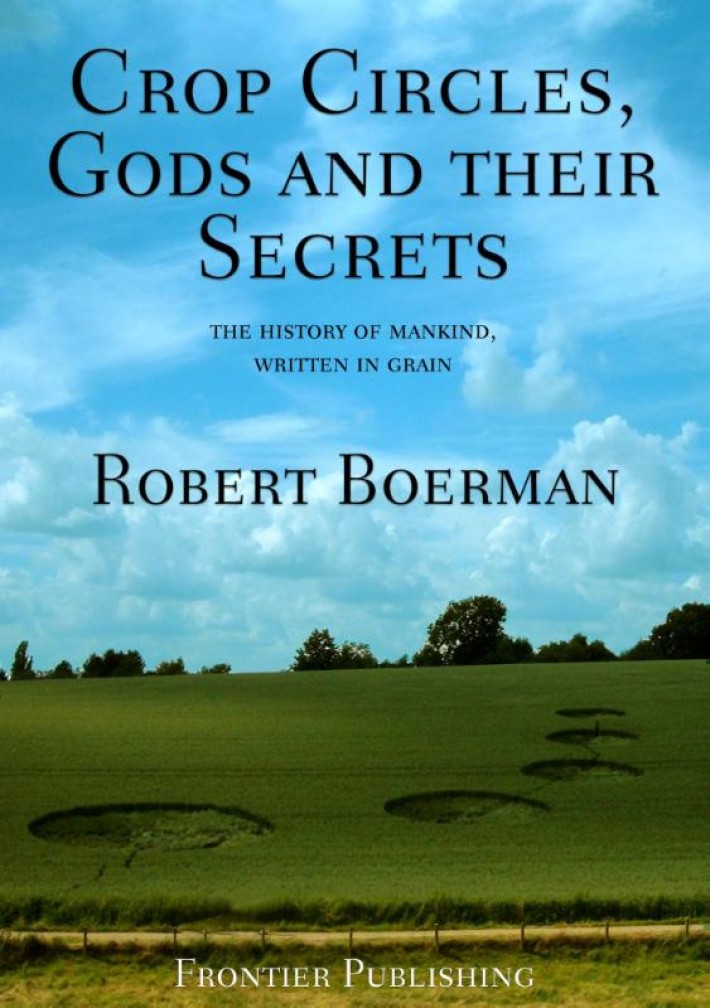 Crop Circles, Gods and Their Secrets