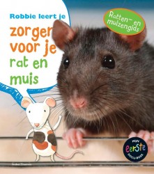 Robbie leert je zorgen voor je rat en muis • Robbie leert je zorgen voor je rat en muis