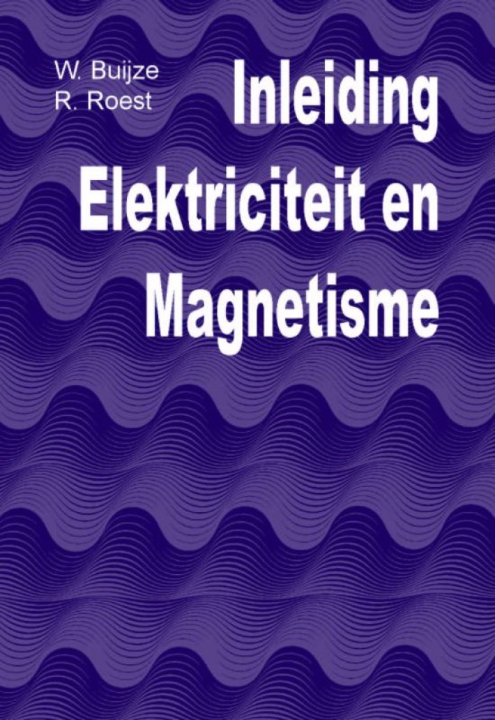 Inleiding elektriciteit en magnetisme • Inleiding Elektriciteit en Magnetisme