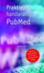 Praktische handleiding PubMed • Praktische handleiding PubMed