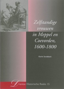 Zelfstandige vrouwen in Meppel en Coevorden 1600-1800