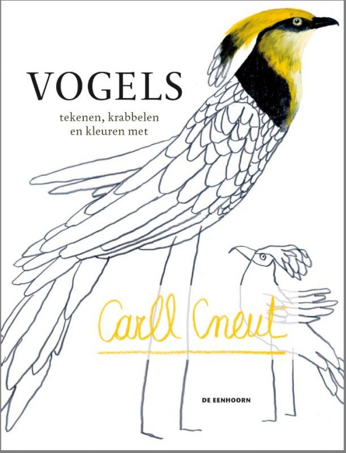 Vogels tekenen, krabbelen en kleuren met Carll Cneut