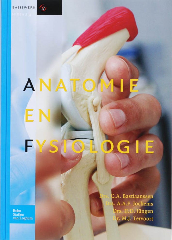 Anatomie en fysiologie • Anatomie en fysiologie