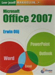 Leer jezelf MAKKELIJK Microsoft Office 2007