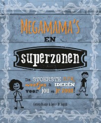 Megamama's en superzonen
