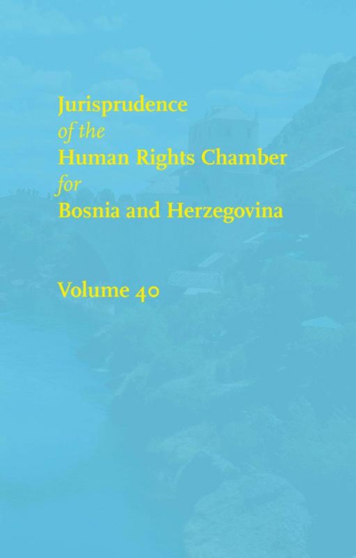 Jurisprudence of the human rights chamber for Bosnia and Herzegovina collection