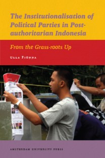 The institutionalisation of political parties in post-authoritarian Indonesia • The institutionalisation of political parties in post-authoritarian Indonesia