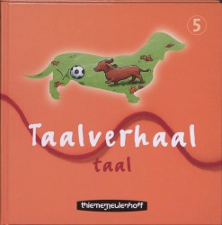 Taalverhaal Taal leerlingenboek groep 5