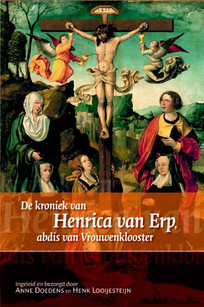 De Kroniekje van Henrica van Erp, abdis van Vrouwenklooster