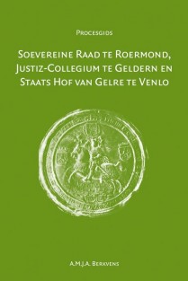 Soevereine raad te Roermond, Justiz-Collegium te Geldern en Staats Hof van Gelre te Venlo